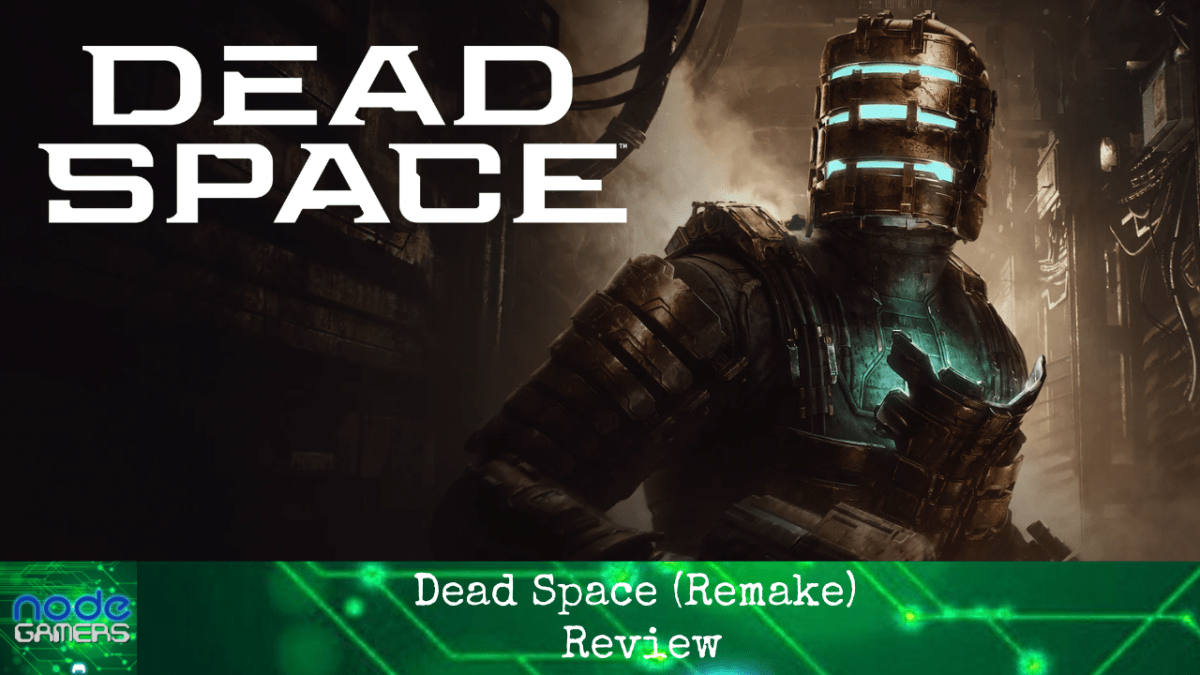 Dead Space (Remake) Review – NODE Gamers Dead Space (Remake) Review – NODE Gamers